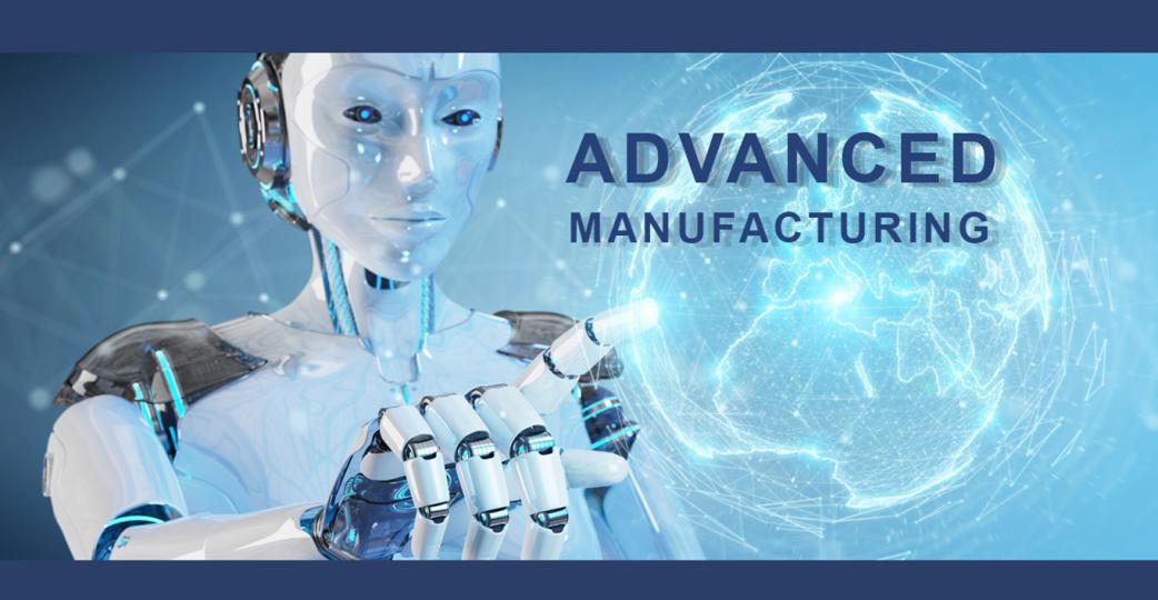 Robot with finger pointing at globe and text saying "Advanced Manufacturing"