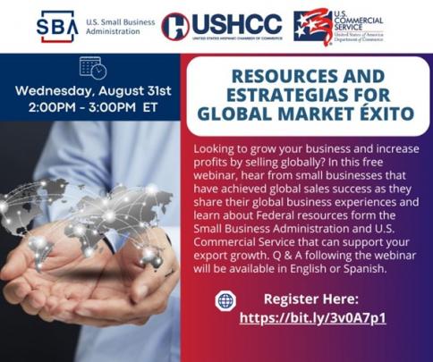 he United States Hispanic Chamber of Commerce (USHCC) in partnership with the U.S. Small Business Administration SBA Office of International Trade and the U.S. Commercial Service webinar